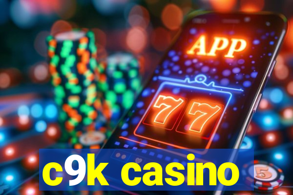 c9k casino